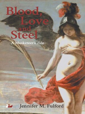 cover image of Blood, Love and Steel